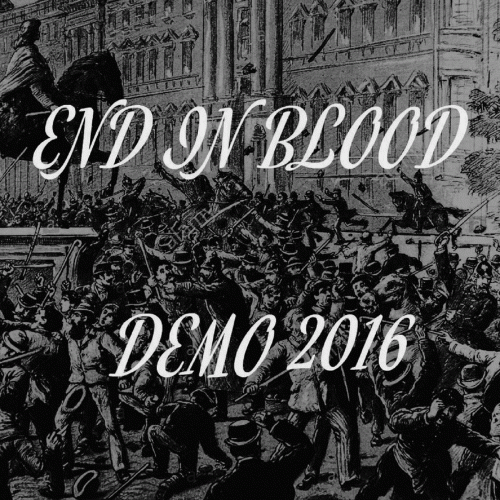 End In Blood : Demo 2016